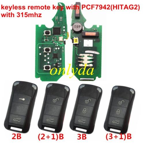 For Porsche keyless remote key with PCF7942(HITAG2) with 315mhz &LED light with 2,2+1,3,3+1button key shell , please choose