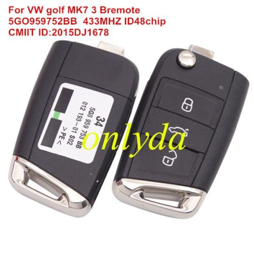 For VW golf MK7 3 Button remote control FCCID is 5GO959752BB with 433MHZ with ID48chip CMIIT ID:2015DJ1678 ANATEL 2970-12-5364