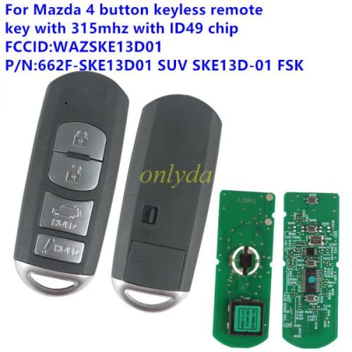For Mazda 4 button keyless remote key with 315mhz with ID49 chip FCCID:WAZSKE13D01 P/N:662F-SKE13D01 SUV SKE13D-01 FSK
