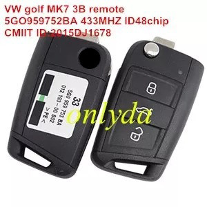 For OEM VW golf MK7 3 Button remote control FCCID is 5G0959752BA with 434MHZ with ID48chip CMIIT ID:2015DJ1678 ANATEL 2970-12-5364