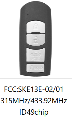 For Mazda 3+1 button remote key with 434mhz/315mhz with HITAG Pro 49 chip for CX-3 CX-4 Axela Atenza model:SKE13E-01 or SKE13E-02