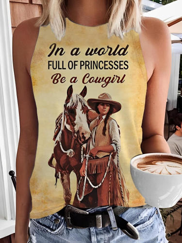 In A World Full Of Princesses Be A Cowgirl Print Vest