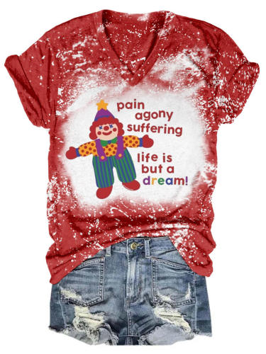 Pain Agony Suffering Life Tie Dye V Neck T-Shirt