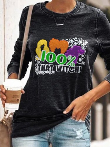 100% That Witch  Print Sweatshirt