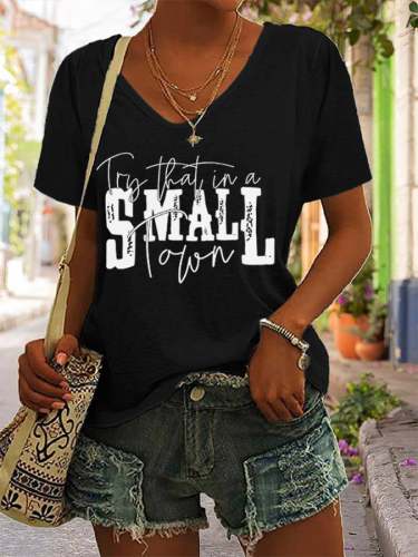 Women's Try That In A Small Town Print Casual T-Shirt