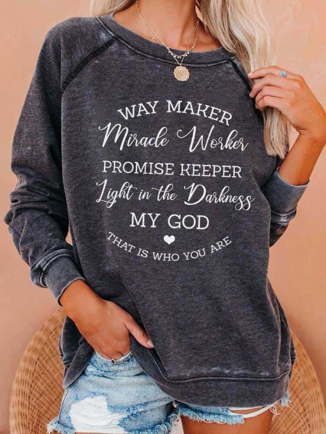 Cozy Way Maker Miracle Worker Promise Keeper Light In The Darkness My God That Is Who You Are Sweatshirt