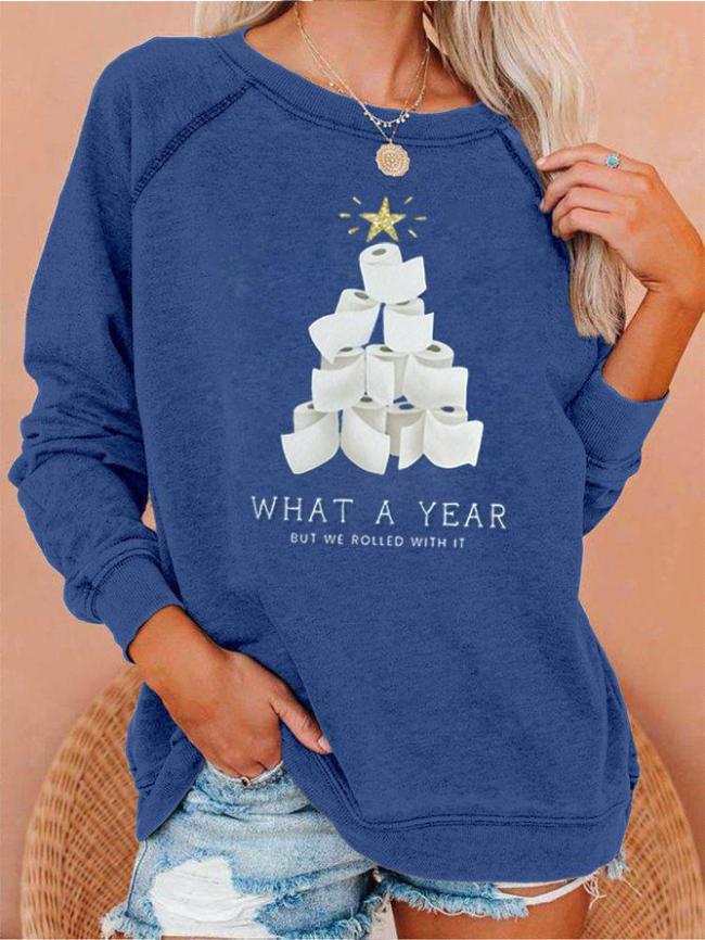 Women's Tissue Christmas Tree What A Year But We Rolled With It Print Sweatshirt