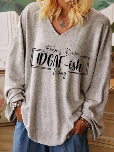 Ladies IDGAF-ISH Letter Print Hooded Sweatshirt