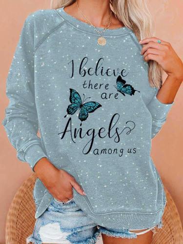 Women's I Believe There Are Angels Among Us Printed Long Sleeve Sweatshirt