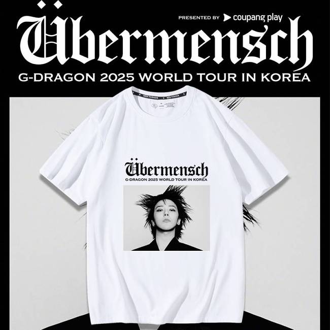 達8年再次開唱！G-Dragon權志龍宣布 2025 WORLD TOUR [Übermensch]世界巡迴演唱会即將開始！新加坡站待官宣！全球多個城市跟粉絲見面！ 2025系列短袖T恤應援來襲！！