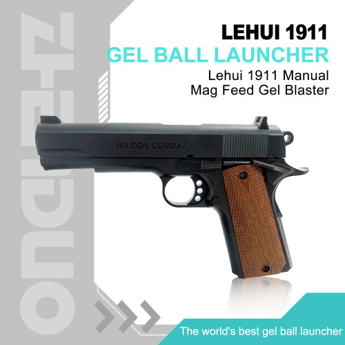 Lehui 1911 Manual Mag Feed Gel Blaster