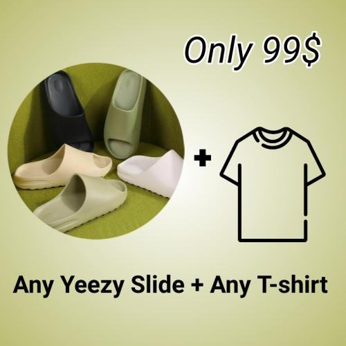 Buy any yeezy slide + any T-shirt Only 99$