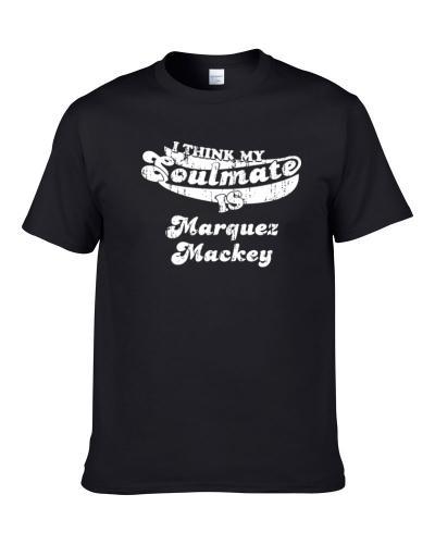My Soulmate Is Marquez Mackey New Mexico Football Worn Look Tee Shirt