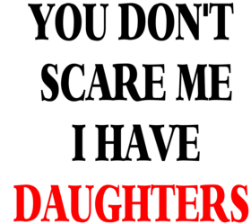 I Have daughters T Shirt