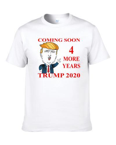 Donald Trump 4 More Years 2020 Election T Shirt