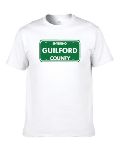 Guilford County Entering Guilford County Road Sign T Shirt