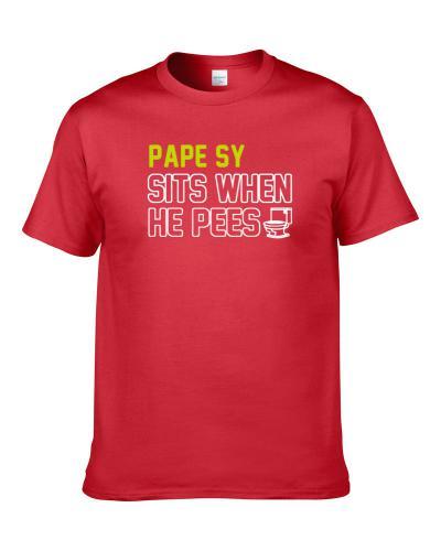 Pape Sy Sits When He Pees Atlanta Basketball Player Funny Sports T-Shirt