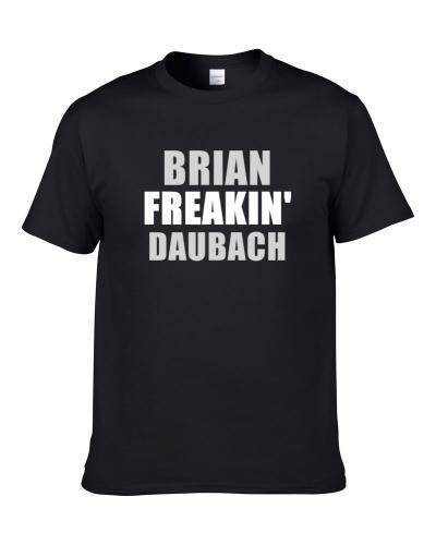 Freakin' Brian Daubach Chicago Baseball Sports Men T Shirt