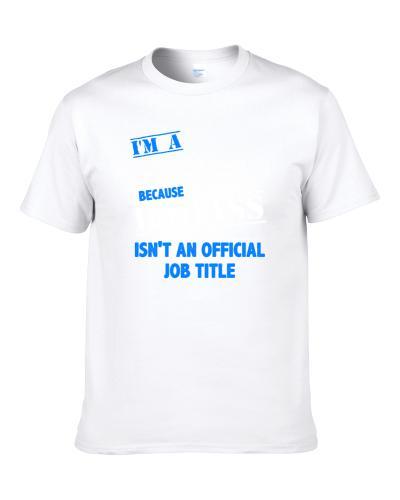 I'm A Director Of Business Development Badass Job Funny S-3XL Shirt