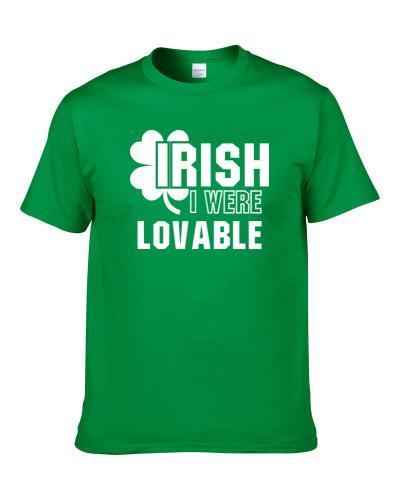 I Wish Irish I Were Lovable Funny St. Patrick's Day Clover Shirt For Men