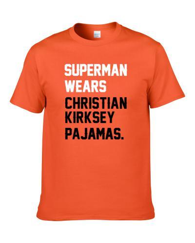 Superman Wears Christian Kirksey Pajamas Cleveland Football Player S-3XL Shirt