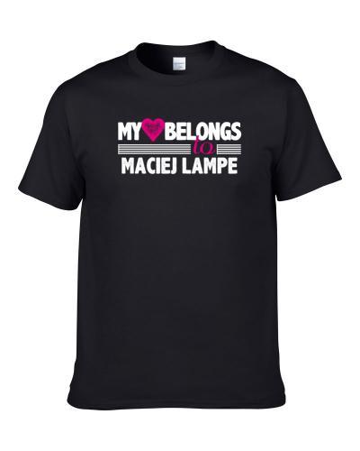 My Heart Belongs To Maciej Lampe New Orleans Basketball Player Fan Men T Shirt