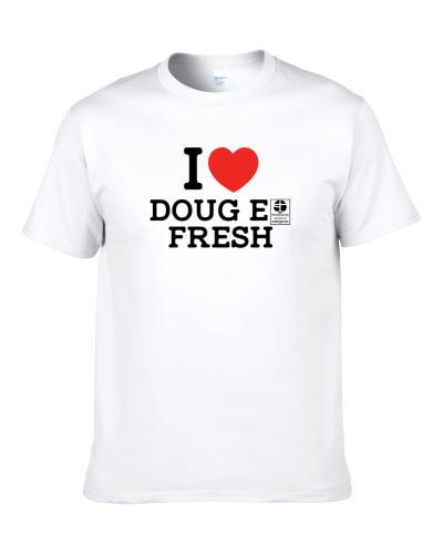 I Heart Doug E. Fresh Hip Hop Fan Shirt