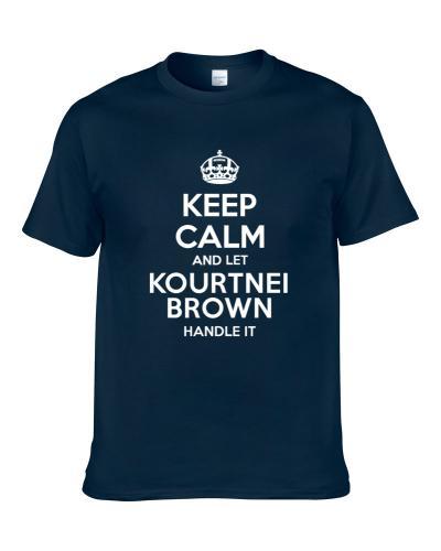 Keep Calm And Let Kourtnei Brown Handle It Houston Football Player Sports Fan S-3XL Shirt