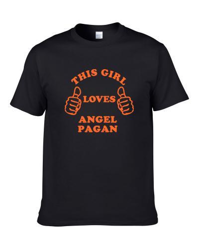 Angel Pagan This Girl Loves Basketball Hockey Baseball Football tshirt