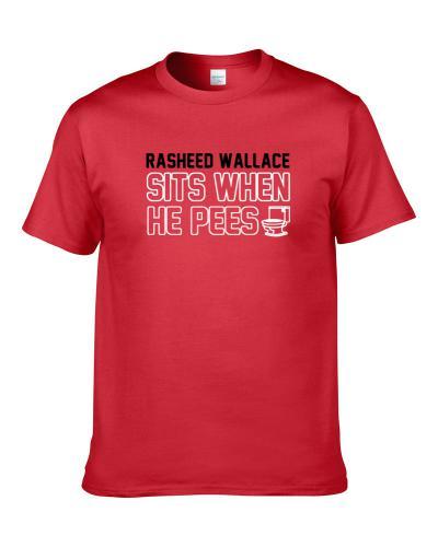 Rasheed Wallace Sits When He Pees Portland Basketball Player Funny Sports T-Shirt