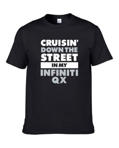 Cruisin Down The Street In My Infiniti Qx Straight Outta Compton Parody Car Men T Shirt