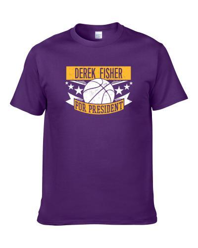 Derek Fisher For President Los Angeles LA Basketball Player Funny Sports Fan T-Shirt