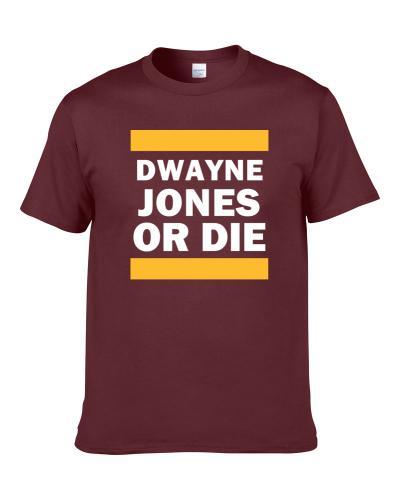 Dwayne Jones Or Die Cleveland Basketball Player Funny Sports Fan T-Shirt
