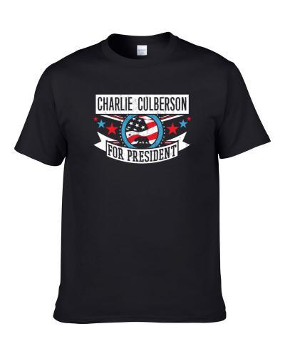 Charlie Culberson For President California Sports Funny Men T Shirt