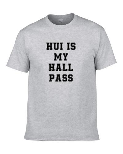 Hui Is My Hall Pass Fan Funny Relationship T-Shirt