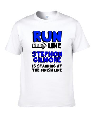 Run Like Stephon Gilmore Is At Finish Line Buffalo Football Player S-3XL Shirt