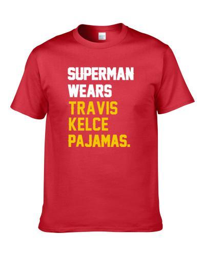 Superman Wears Travis Kelce Pajamas Kansas City Football Player S-3XL Shirt