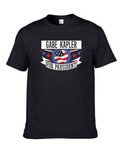 Gabe Kapler For President Michigan Detroit Sports Funny TEE