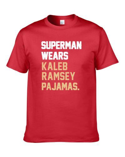 Superman Wears Kaleb Ramsey Pajamas San Francisco Football Player S-3XL Shirt