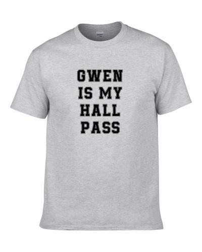 Gwen Is My Hall Pass Fan Funny Relationship Men T Shirt
