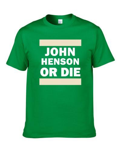 John Henson Or Die Milwaukee Basketball Player Funny Sports Fan T-Shirt