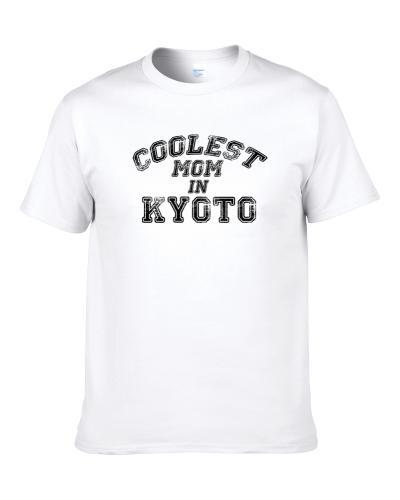 Kyoto Coolest Mom Mothers Day S-3XL Shirt