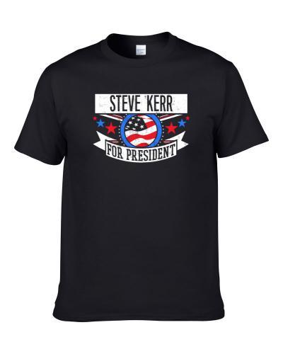 Steve Kerr For President Chicago Funny Sports Shirt