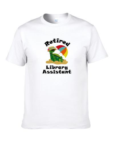 Retired Library Assistant Funny Job T-Shirt