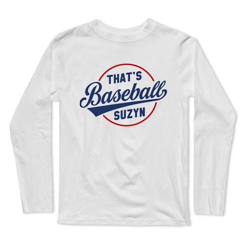 That's Baseball Suzyn Long Sleeve T-Shirt(#0F29)