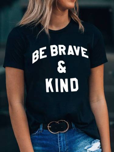 Be Brave And Kind Tee