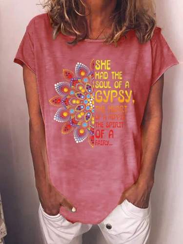 She Had The Soul Of A Gypsy, The Heart Of A Hippie, The Spirit Of A Fairy, Tee
