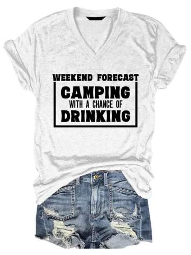 Weekend Forecast Camping with a Chance of Drinking Tee