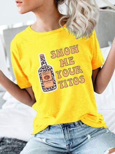 Show Me Your Titos Women Tee Top Casual Printed Letter Short Sleeve Crew Neck T-shirt