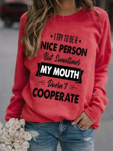 I Try To Be Nice Person Sweatshirt